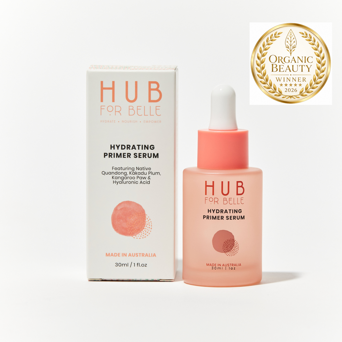 Hub For Belle Hydrating Primer Serum shown with its white and coral packaging box and a dropper bottle, alongside an Organic Beauty Winner 2026 badge on a clean white background.